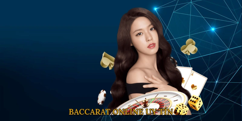 Baccarat Online Uy Tín