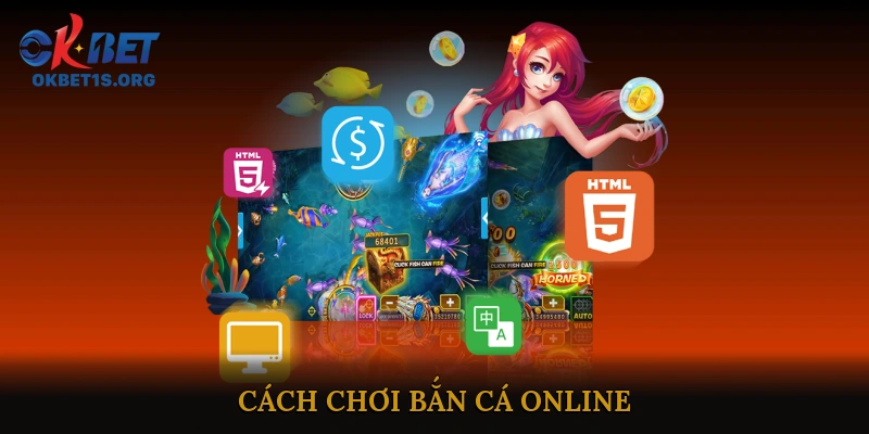 Cách Chơi Bắn Cá Online