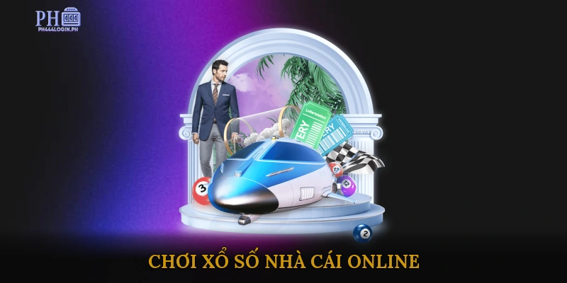 Chơi xổ số nhà cái online