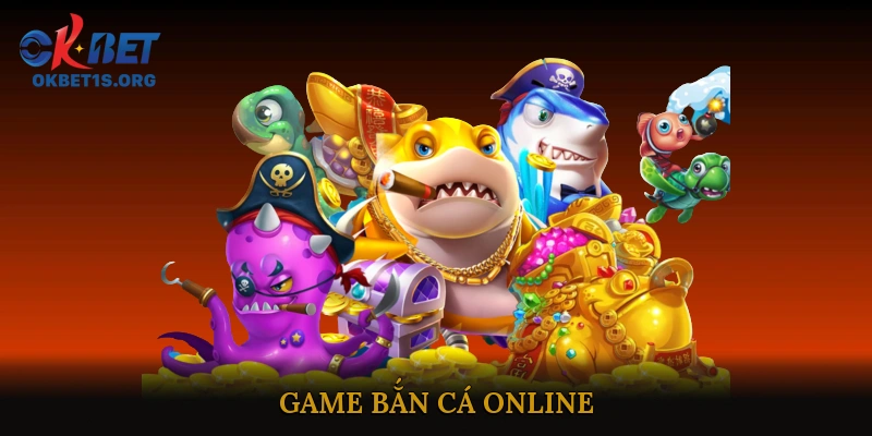 Bắn Cá Online