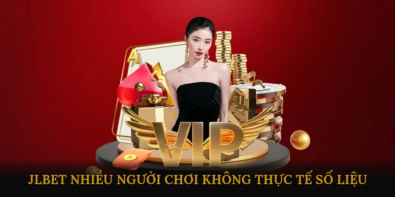 JLBET nhiều người chơi không? Thực tế số liệu và phân tích