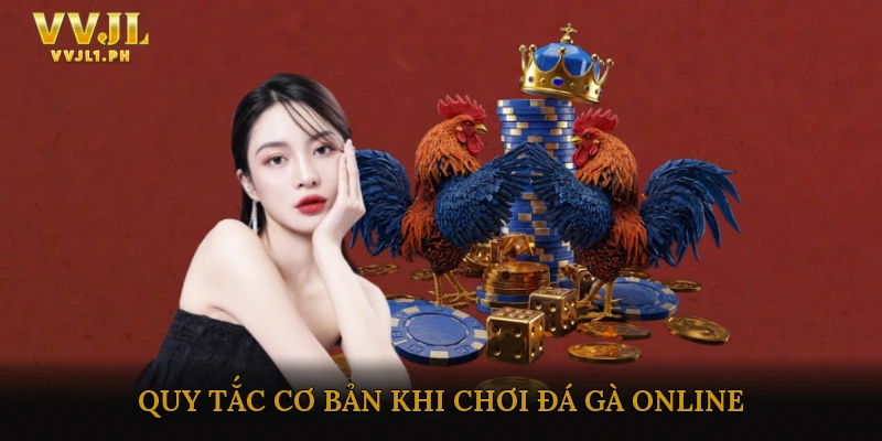 Quy Tắc Cơ Bản Khi Chơi Đá Gà Online