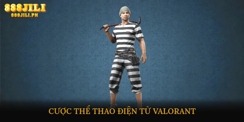 Cược thể thao điện tử Valorant