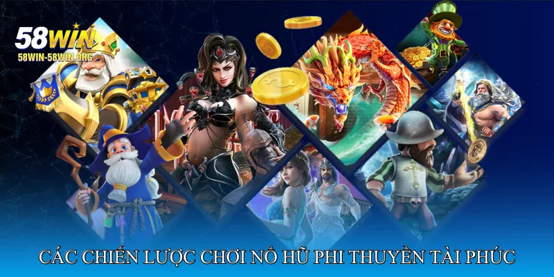 Các Chiến Lược Chơi Nổ Hũ Phi Thuyền Tài Phúc