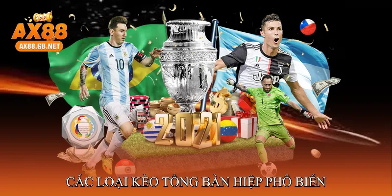 Các loại kèo tổng bàn hiệp phổ biến