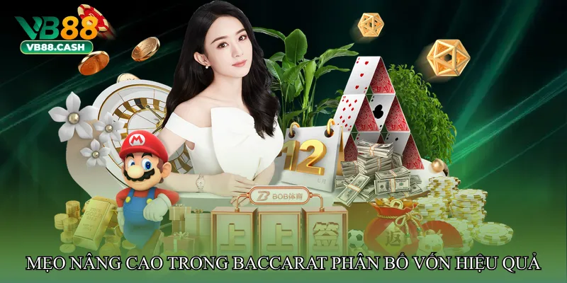 Mẹo nâng cao trong Baccarat phân bổ vốn hiệu quả
