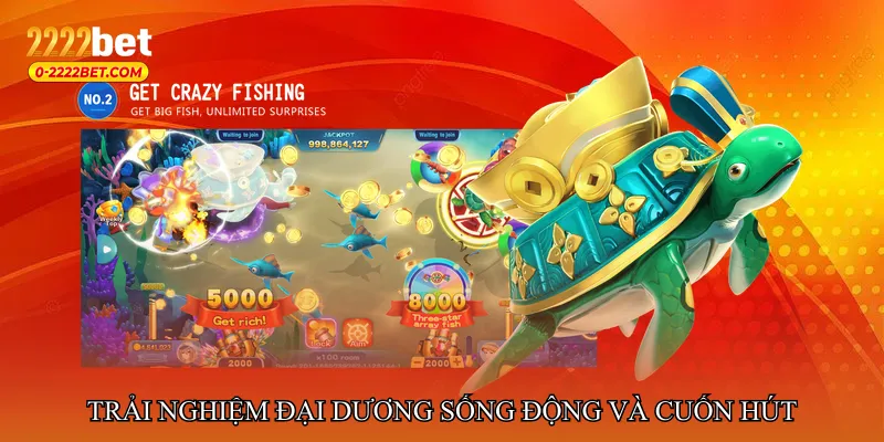 Trải nghiệm đại dương sống động và nhịp chơi cuốn hút